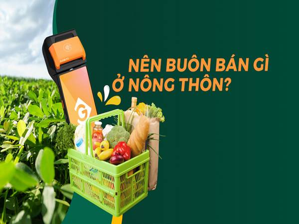 Ý tưởng mùa hè bán gì ở nông thôn phù hợp nhất