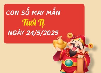 Bắt vận tài lộc với con số vàng tuổi Tị ngày 24/5/2025