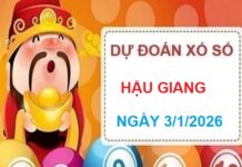 Thần Tài dự đoán XS Hậu Giang ngày 3/1/2026 siêu chuẩn