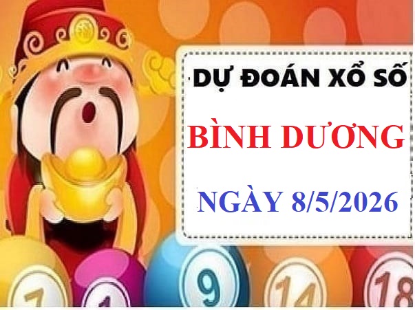 Dự đoán xổ số Bình Dương ngày 8 tháng 5 năm 2026
