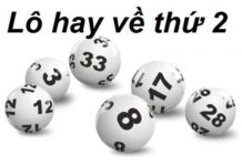 Thống kê lô hay về thứ 2 và các cặp số đáng chú ý nhất lô hay về thứ 2